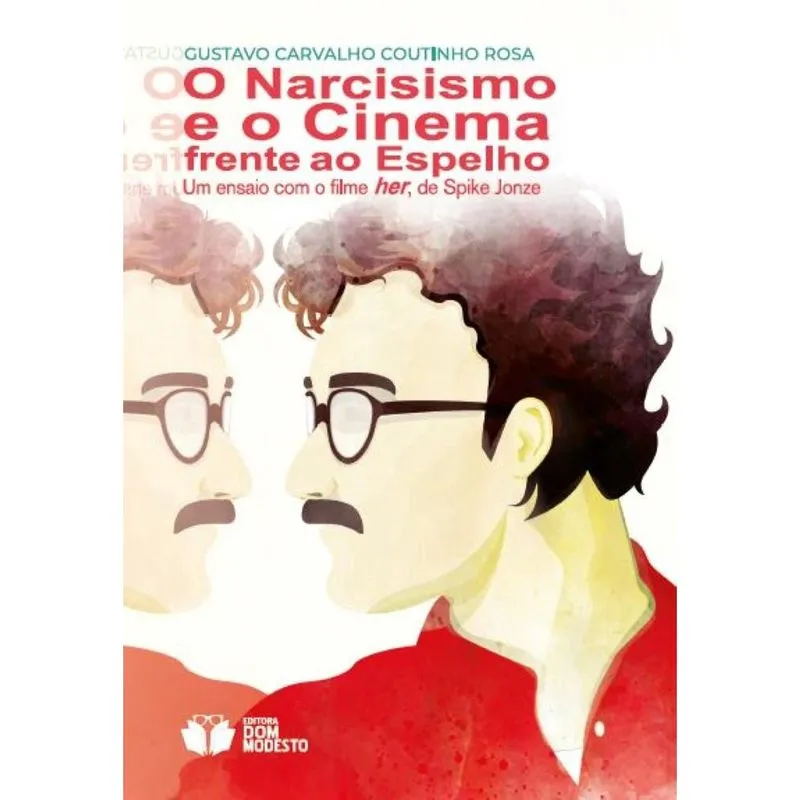 O narcisismo e o Cinema frente ao espelho - Um ensaio com o filme her, de Spike Jonze