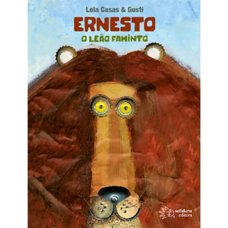 ERNESTO - O LEÃO FAMINTO