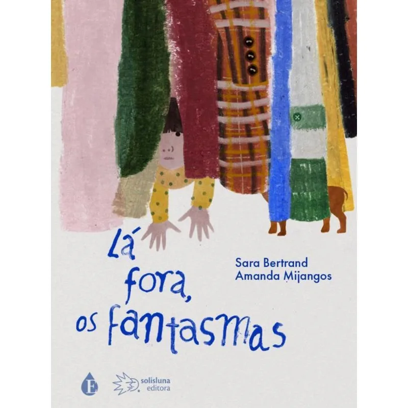 LÁ FORA, OS FANTASMAS