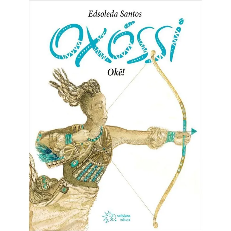 OXÓSSI – OKÊ!
