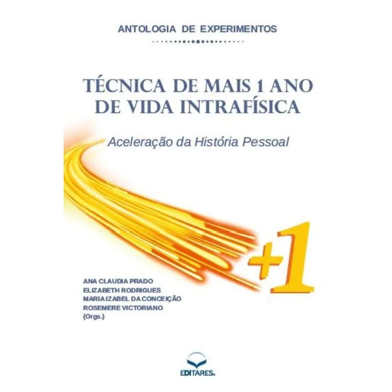 Antologia De Experimentos - Técnica De Mais 1 Ano De Vida I