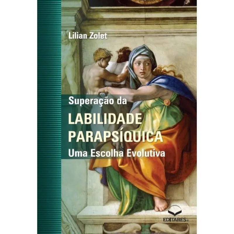 Superação da Labilidade Parapsíquica - Uma Escolha Evolutiva
