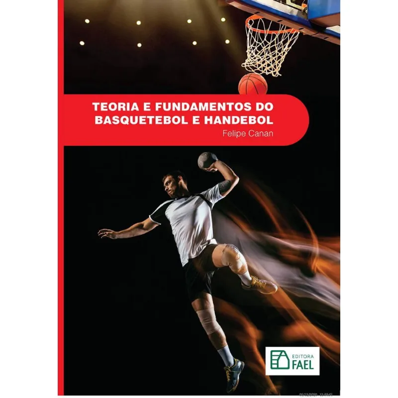 Teoria e Fundamentos do Basquetebol e Handebol