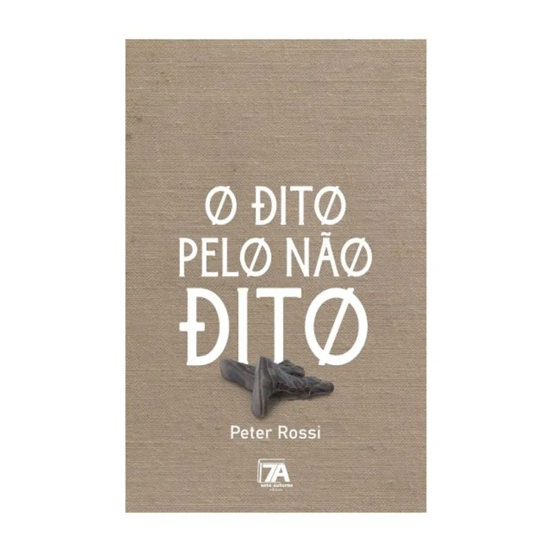 O DITO PELO NÃO DITO