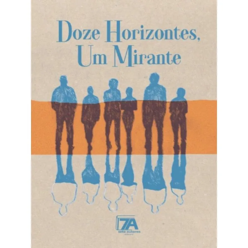 DOZE HORIZONTES, UM MIRANTE
