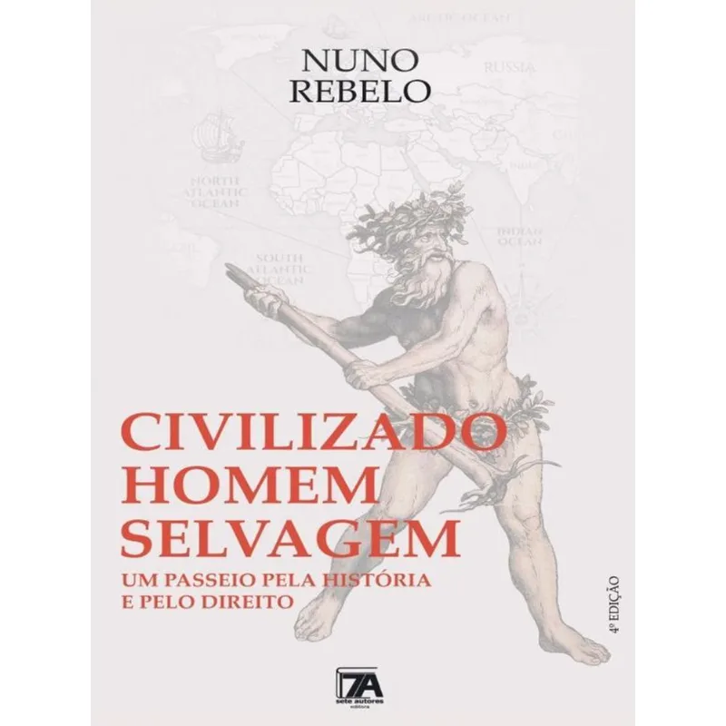 Civilizado Homem Selvagem