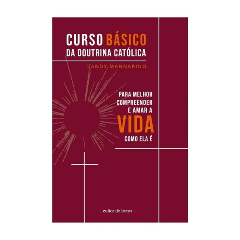 CURSO BÁSICO DA DOUTRINA CATÓLICA