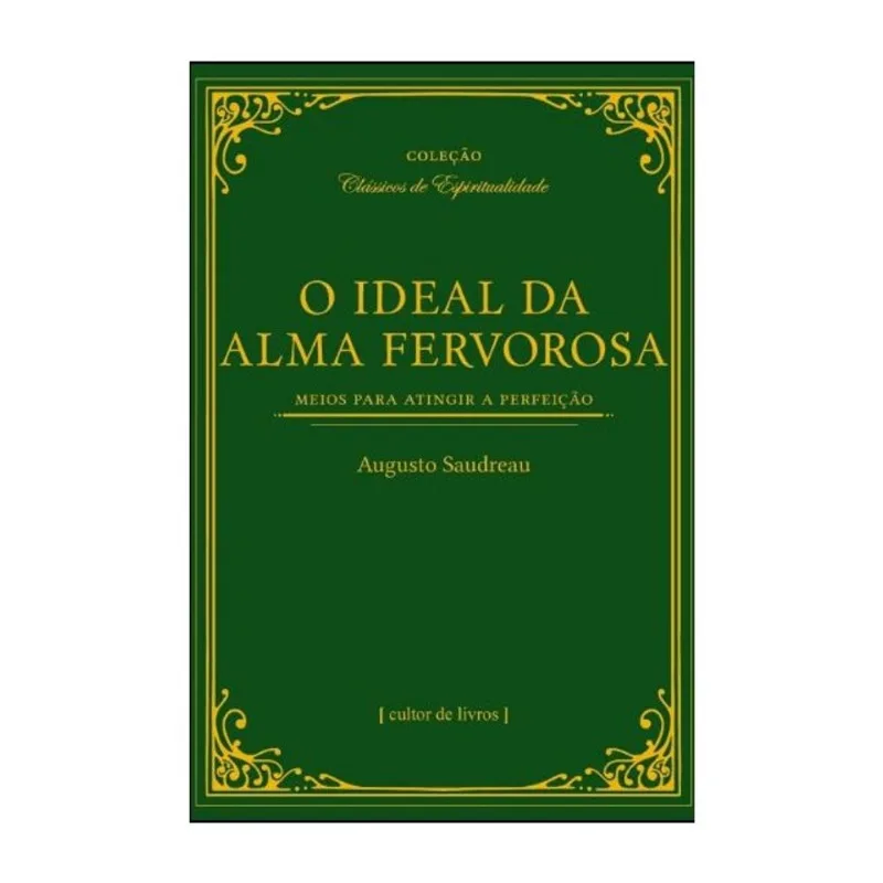 O IDEAL DA ALMA FERVOROSA