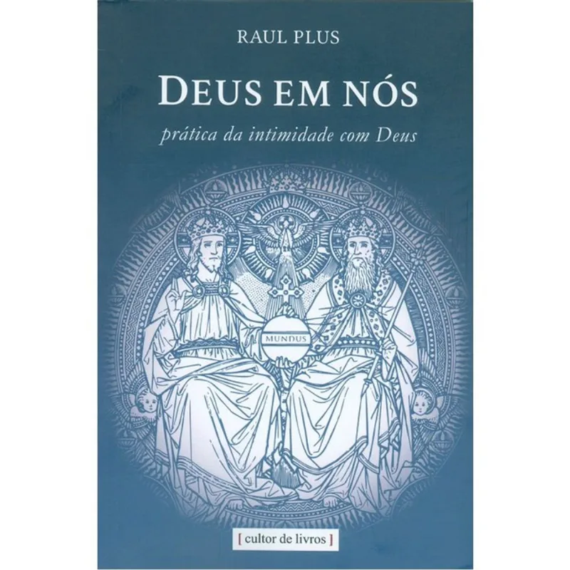 DEUS EM NÓS - PRÁTICA DA INTIMIDADE COM DEUS