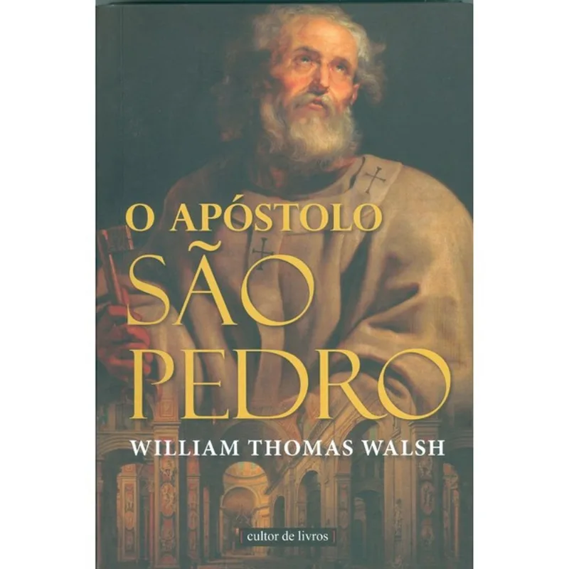 O APÓSTOLO SÃO PEDRO