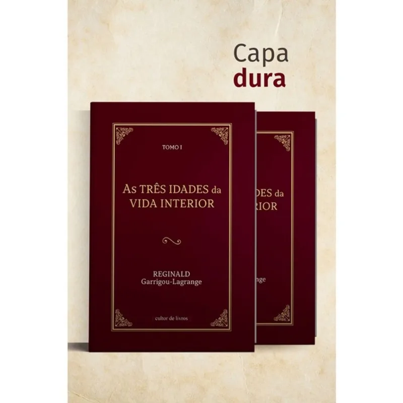 AS TRÊS IDADES DA VIDA INTERIOR (2 TOMOS)