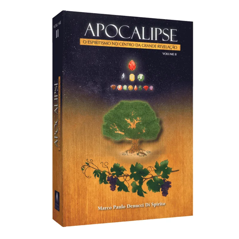 Apocalipse - O Espiritismo no Centro da Grande Revelação - Vol. 2