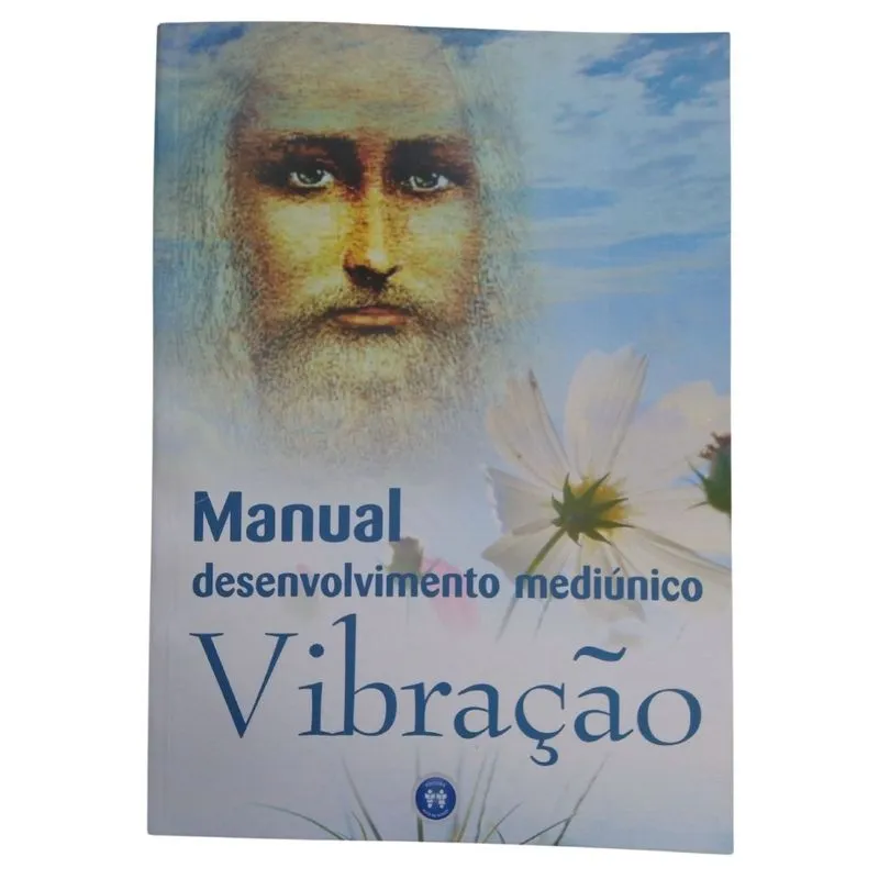 Manual Desenvolvimento Mediunico Vibração - Funcionamento