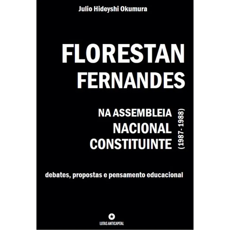 FLORESTAN FERNANDES NA ASSEMBLEIA NACIONAL CONSTITUINTE