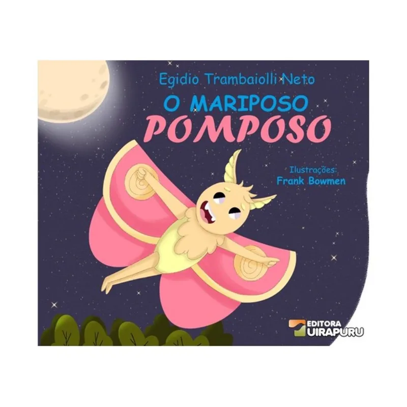 O MARIPOSO POMPOSO