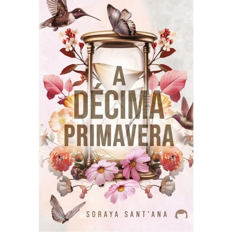 A DÉCIMA PRIMAVERA