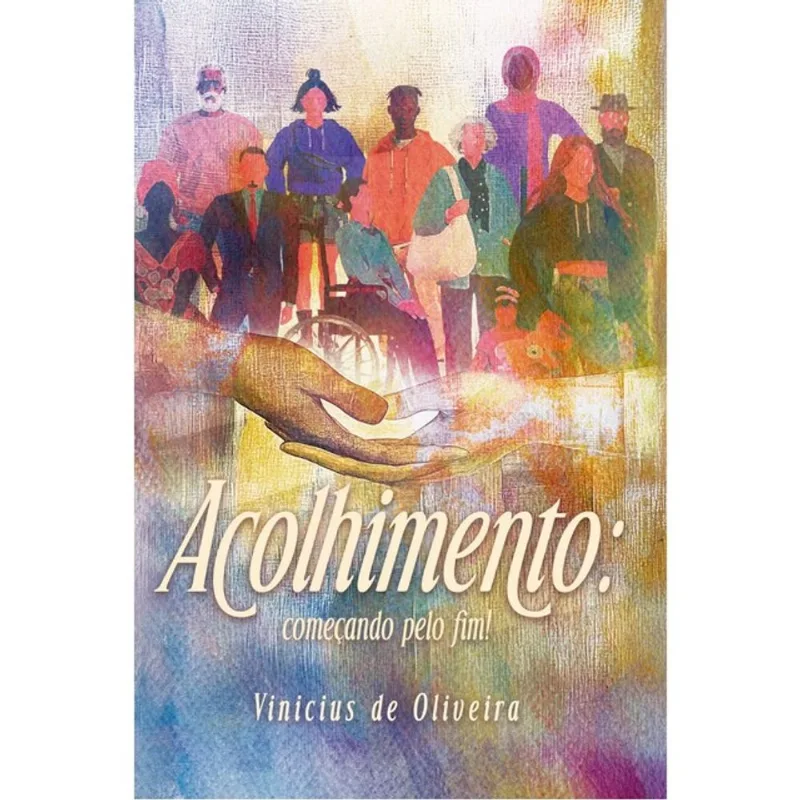ACOLHIMENTO - COMEÇANDO PELO FIM!