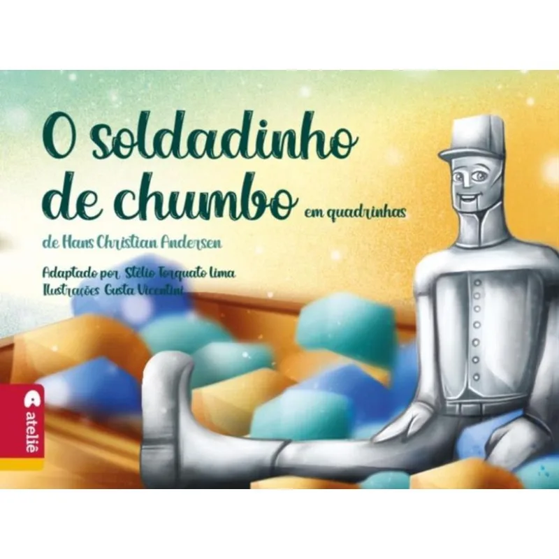 O SOLDADINHO DE CHUMBO EM QUADRINHAS