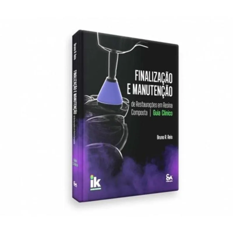 Finalização E Manutenção De Restaurações Em Resina Composta