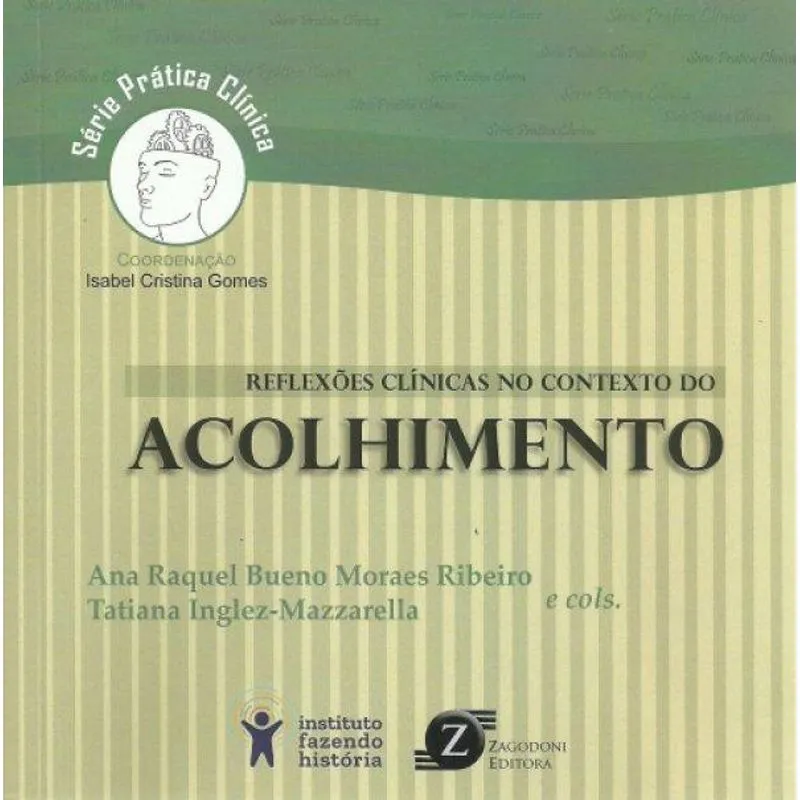 REFLEXõES CLINICAS NO CONTEXTO DO ACOLHIMENTO