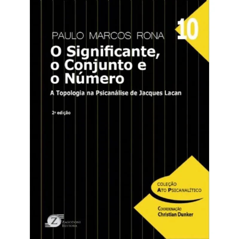 O SIGNIFICANTE, O CONJUNTO E O NÚMERO