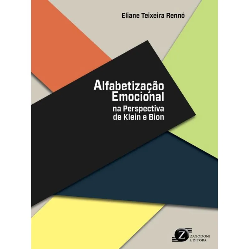 ALFABETIZAÇÃO EMOCIONAL NA PERSPECTIVA DE KLEIN E BION