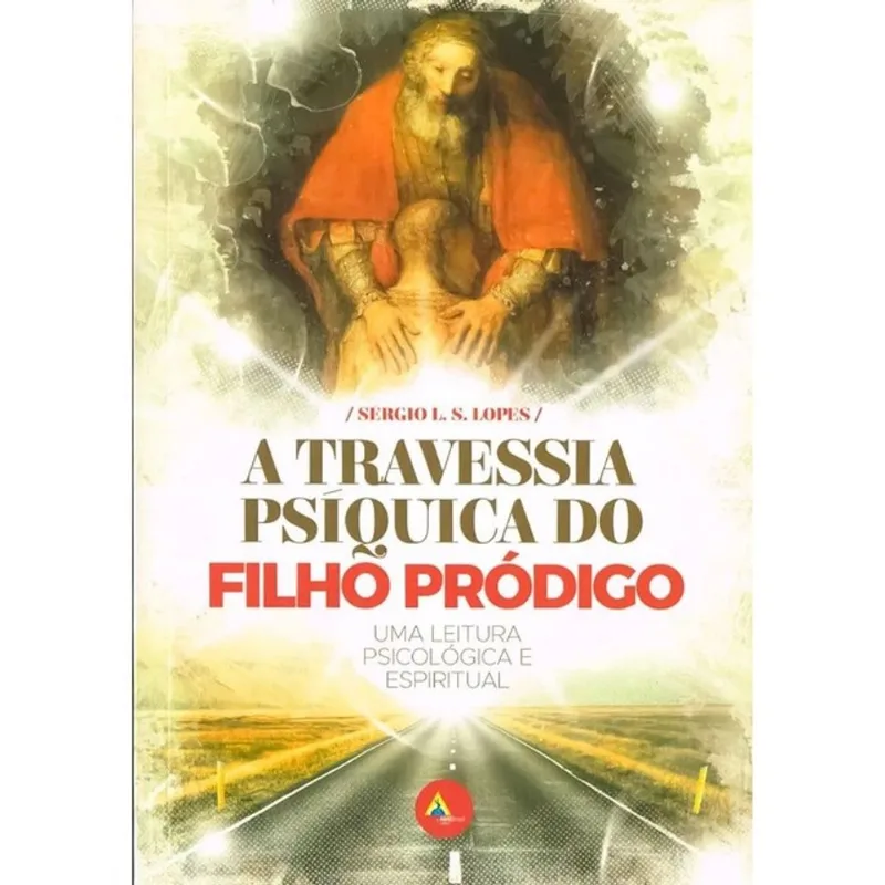 A TRAVESSIA PSÍQUICA DO FILHO PRÓDIGO