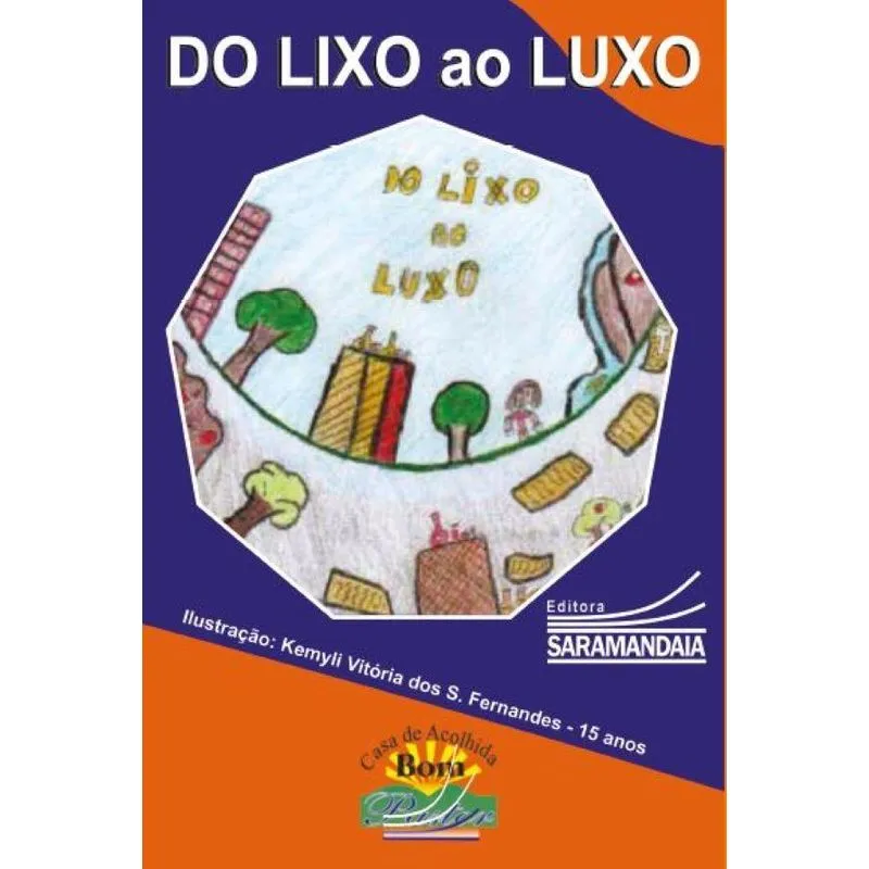 Do Lixo Ao Luxo