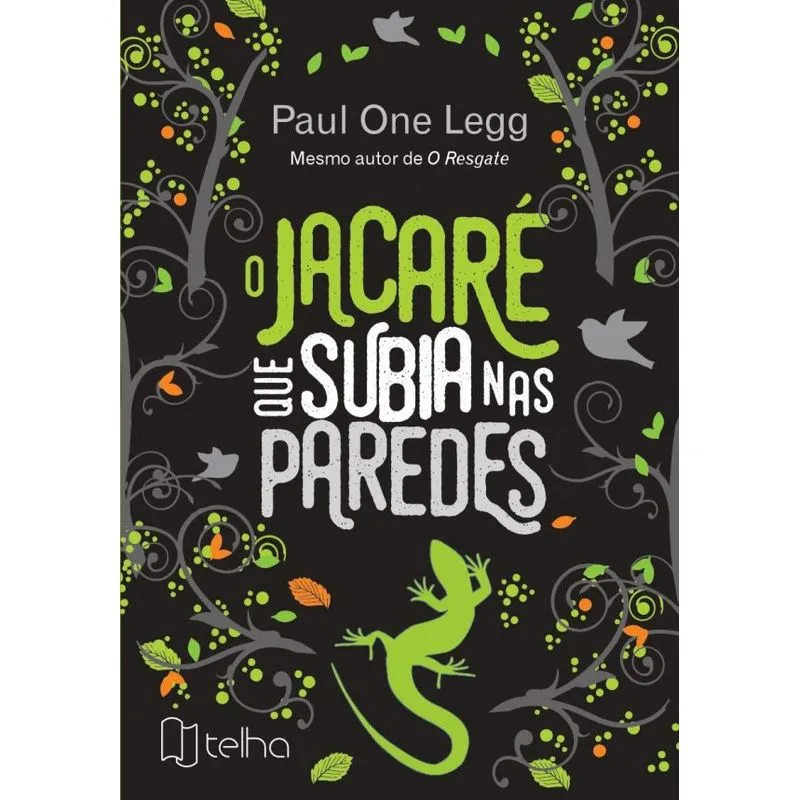 O jacaré que subia nas paredes