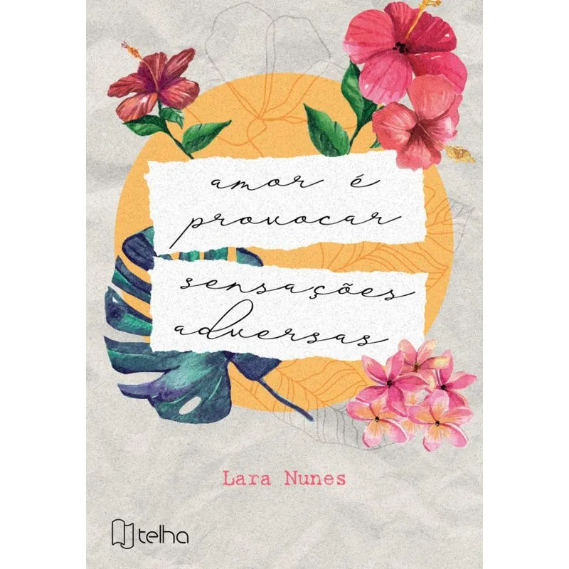Amor é provocar sensações adversas