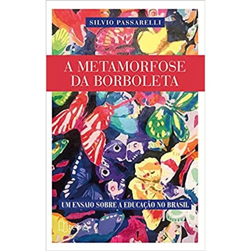 A METAMORFOSE DA BORBOLETA