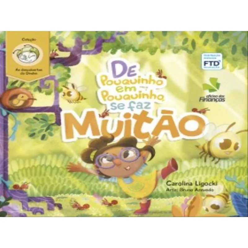 DE POUQUINHO EM POUQUINHO, SE FAZ MUITÃO