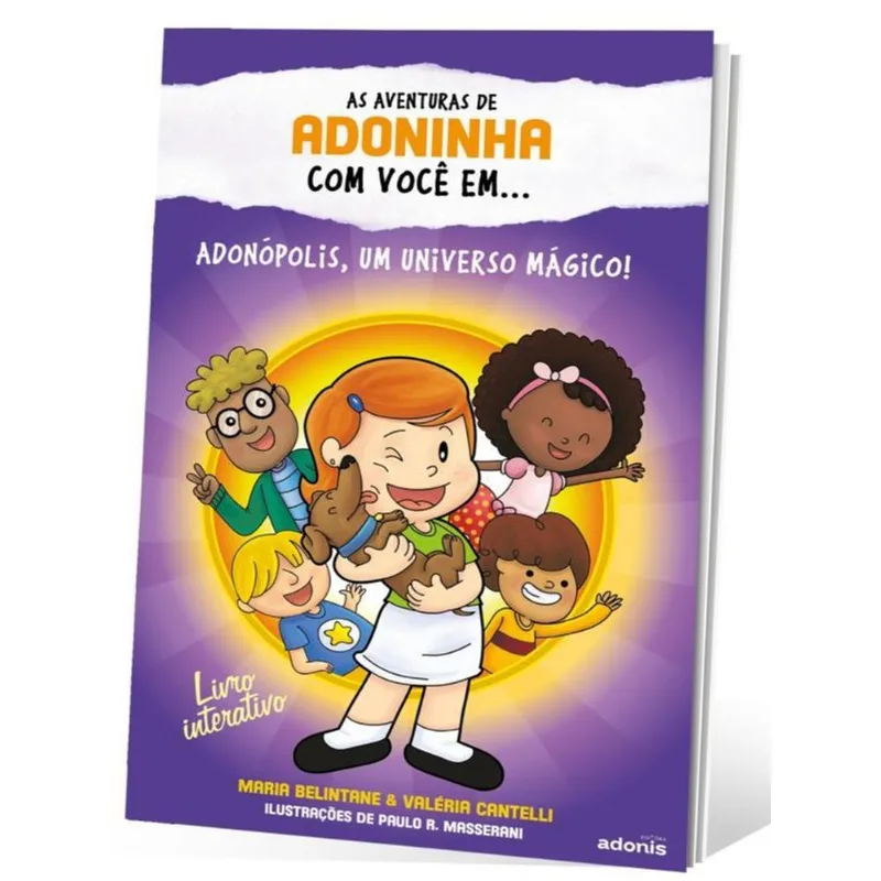 AS AVENTURAS DE ADONINHA COM VOCÊ EM... ADONÓPOLIS, UM UNIVERSO MÁGICO!