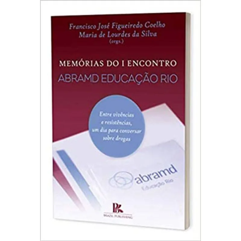 MEMÓRIAS DO I ENCONTRO ABRAMD EDUCAÇÃO RIO DE JANEIRO: ENTRE VIVÊNCIAS E RESISTÊNCIAS, UM DIA PARA C