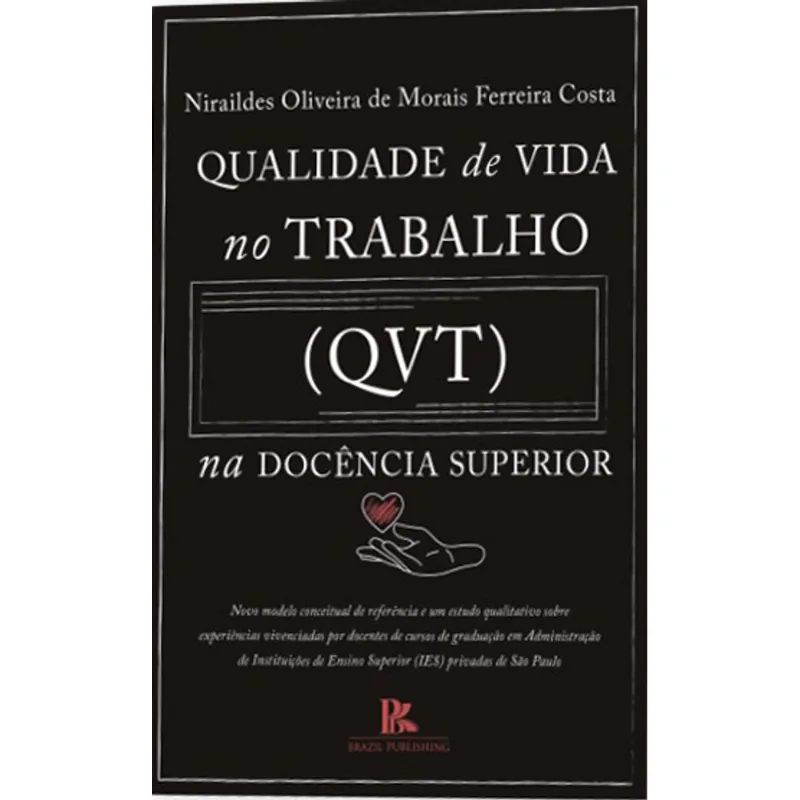 QUALIDADE DE VIDA NO TRABALHO (QVT) NA DOCÊNCIA SUPERIOR