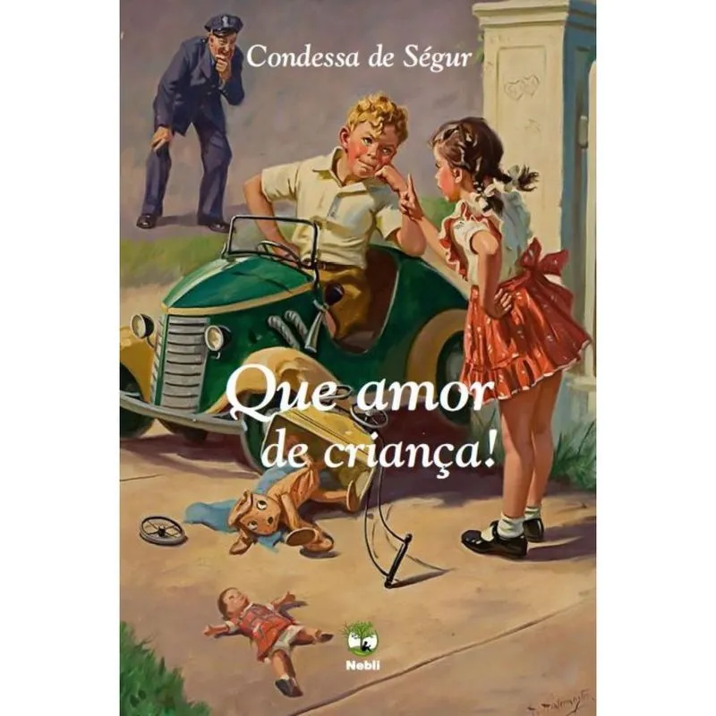 Que amor de criança! Obra ilustrada com 79 gravuras