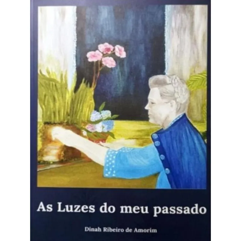 AS LUZES DO MEU PASSADO