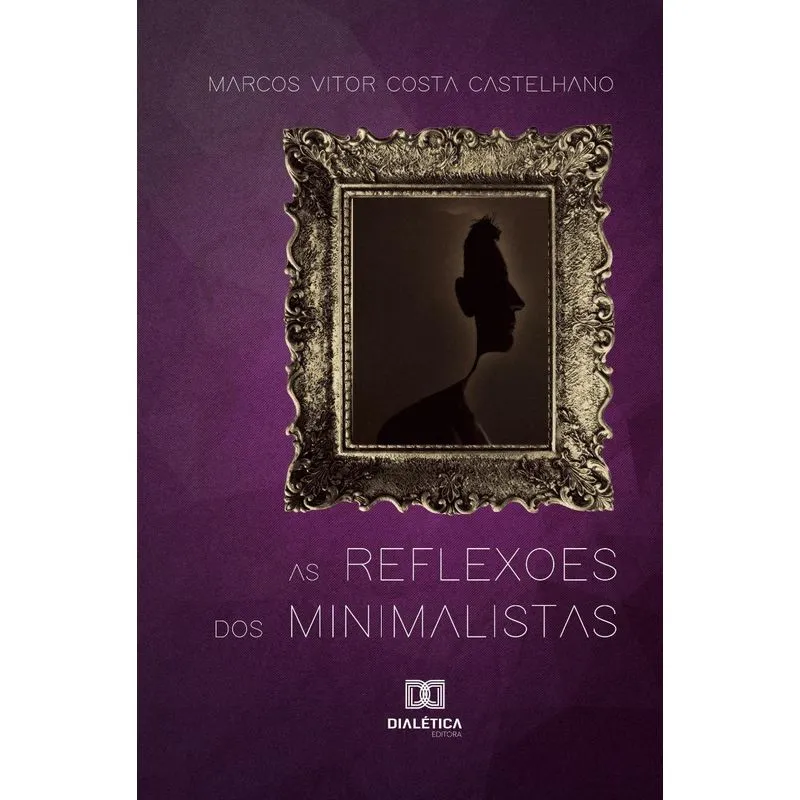 As reflexões dos minimalistas