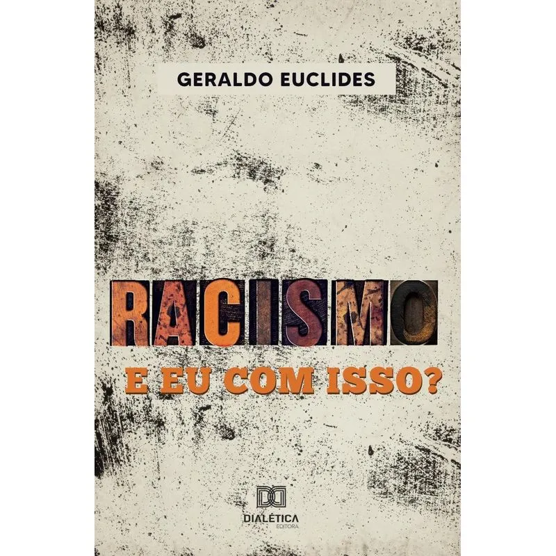 Racismo: e eu com isso?