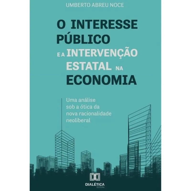 O interesse público e a intervenção estatal na economia-Português