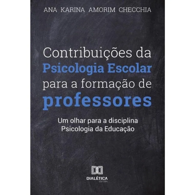 Contribuições da Psicologia Escolar para formação dos professores - Português