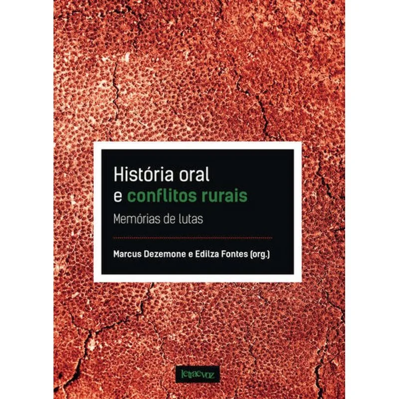 HISTÓRIA ORAL E CONFLITOS RURAIS