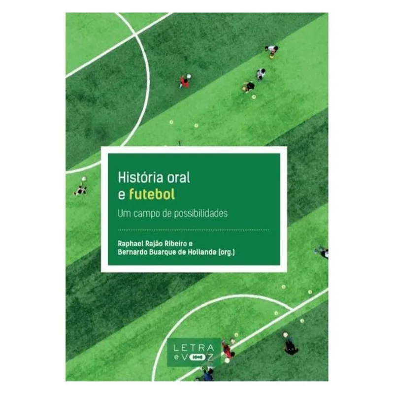 HISTÓRIA ORAL E FUTEBOL
