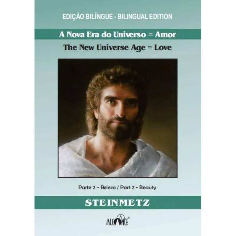 A nova era do universo = Amor (The new universe age = Love): Edição bilíngue - Vol. 2