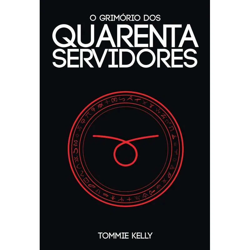 O GRIMÓRIO DOS QUARENTA SERVIDORES