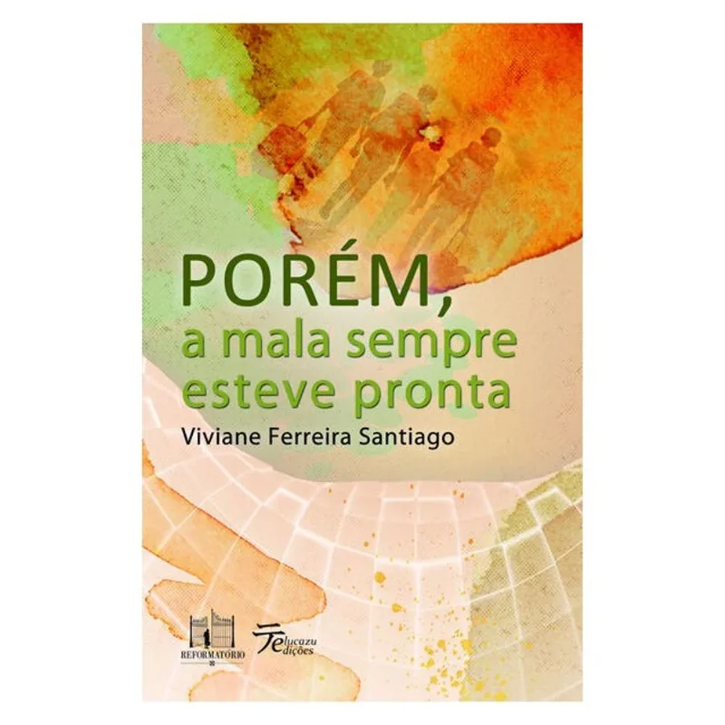 PORÉM, A MALA SEMPRE ESTEVE PRONTA