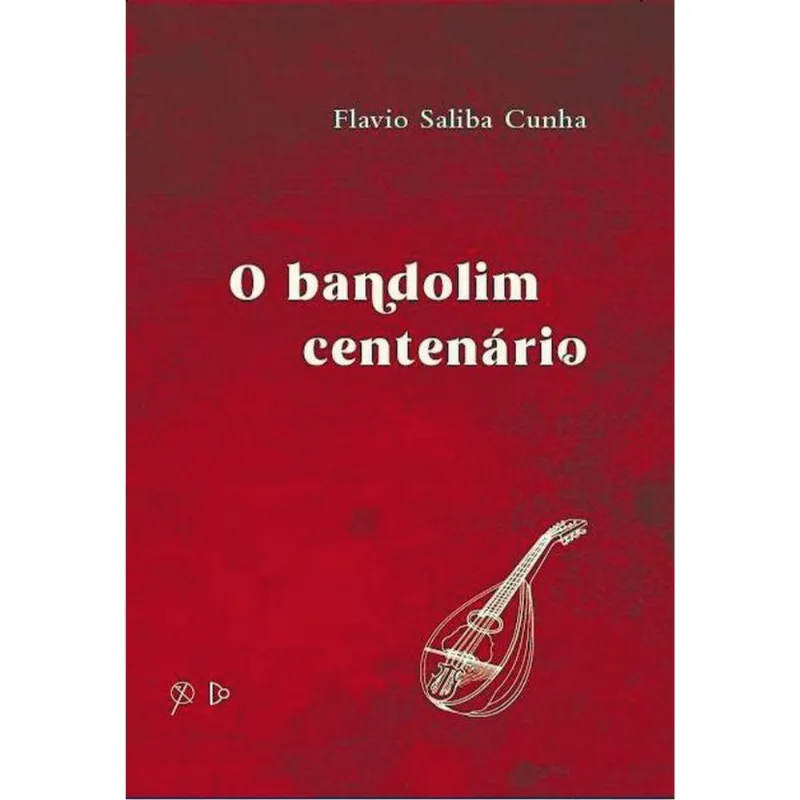 O BANDOLIM CENTENÁRIO