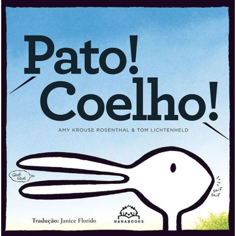 PATO! COELHO!
