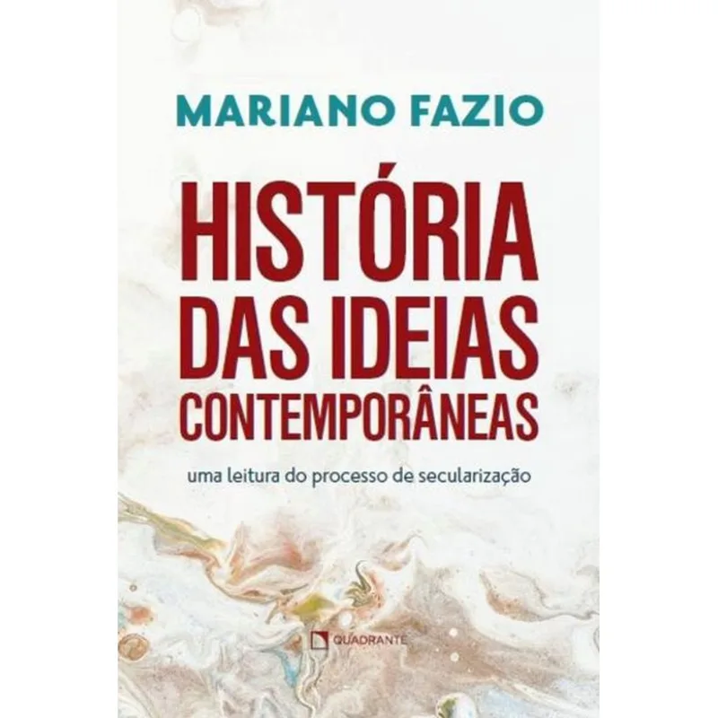 HISTÓRIA DAS IDEIAS CONTEMPORÂNEAS