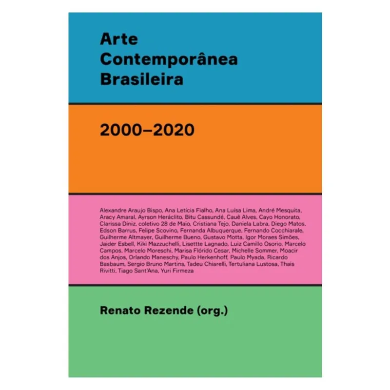 ARTE CONTEMPORA^NEA BRASILEIRA (2000–2020)